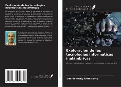 Exploración de las tecnologías informáticas inalámbricas - Ammisetty, Veeraswamy