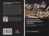 Caratterizzazione dell'attività di pesca nell'RFLO Caratterizzazione dell'attività di pesca nell'RFLO