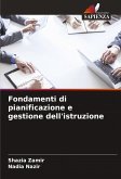 Fondamenti di pianificazione e gestione dell'istruzione Fondamenti di pianificazione e gestione dell'istruzione