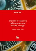 The Role of Plankton in Freshwater and Marine Ecology The Role of Plankton in Freshwater and Marine Ecology
