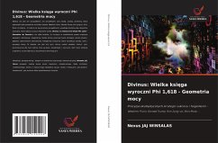 Cover Divinus: Wielka ksi¿ga wyroczni Phi 1,618 - Geometria mocy