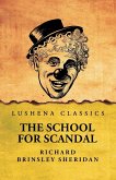The School for Scandal The School for Scandal