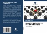NANOTECHNOLOGIE IN DER ZAHNMEDIZIN NANOTECHNOLOGIE IN DER ZAHNMEDIZIN