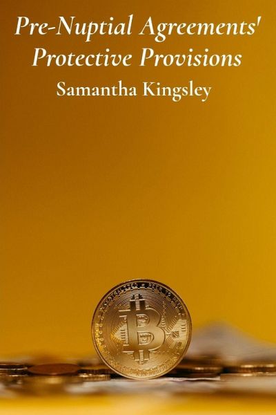 Pre-Nuptial Agreements' Protective Provisions