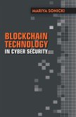 Blockchain Technology in Cyber Security Blockchain Technology in Cyber Security