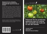 Potencial de los productos botánicos para el control del nematodo del nudo de la raíz del tomate Potencial de los productos botánicos para el control del nematodo del nudo de la raíz del tomate