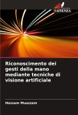 Riconoscimento dei gesti della mano mediante tecniche di visione artificiale