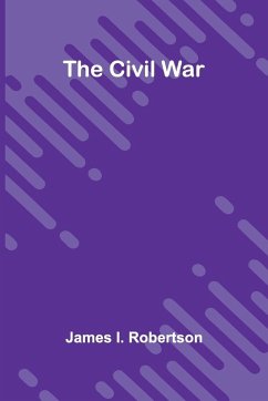The Civil War - Robertson, James I.