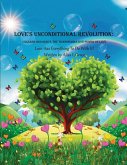 Love's Unconditional Revolution Love's Unconditional Revolution