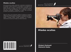 Miedos ocultos - Shahzadi, Misbah; Rabia, Mahwish