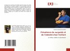 Prévalence du surpoids et de l'obésité chez l'enfant Prévalence du surpoids et de l'obésité chez l'enfant