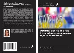 Cover Optimización de la doble inmunofluorescencia para tejidos cancerosos