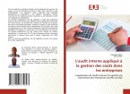 L'audit interne appliqué à la gestion des coûts dans les entreprises