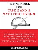 Test Prep Book For TABE 13 and 14 Math Test Level M Test Prep Book For TABE 13 and 14 Math Test Level M