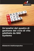 Un'analisi del quadro di gestione del ciclo di vita adottato da BAE Systems