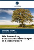 Die Anwendung statistischer Verteilungen in Eichenwäldern Die Anwendung statistischer Verteilungen in Eichenwäldern