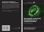 MECANISMO AVANZADO DE DEFENSA DE LA CIBERSEGURIDAD