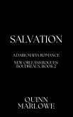 Salvation: A Dark Mafia Romance (New Orleans Rogues: Boudreaux, #2) (eBook, ePUB) Salvation: A Dark Mafia Romance (New Orleans Rogues: Boudreaux, #2) (eBook, ePUB)