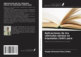 Aplicaciones de los vehículos aéreos no tripulados (UAV) para Aplicaciones de los vehículos aéreos no tripulados (UAV) para