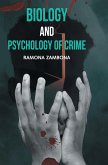 Biology and Psychology of Crime Biology and Psychology of Crime
