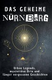 Das geheime Nürnberg Das geheime Nürnberg
