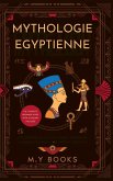 Mythologie égyptienne Mythologie égyptienne