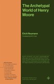 The Archetypal World of Henry Moore (eBook, ePUB) The Archetypal World of Henry Moore (eBook, ePUB)