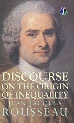 Discourse on the Origin of Inequality - [DELUXE HARDCOVER EDITION] - Rousseau, Jean-Jacques