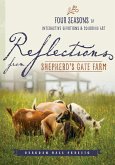 Reflections from Shepherd's Gate Farm Reflections from Shepherd's Gate Farm