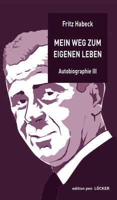 Mein Weg zum eigenen Leben - Habeck, Fritz
