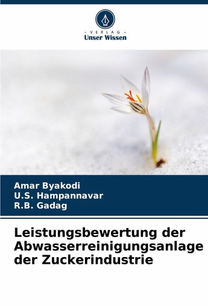 Leistungsbewertung der Abwasserreinigungsanlage der Zuckerindustrie Leistungsbewertung der Abwasserreinigungsanlage der Zuckerindustrie