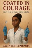 Coated in Courage Coated in Courage