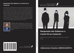Respuesta del Gobierno a Covid-19 en Camerún - Abdoulkarim S., Abdouraman Hayatou Respuesta del Gobierno a Covid-19 en Camerún - Abdoulkarim S., Abdouraman Hayatou