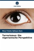 Terrorismus: Die nigerianische Perspektive Terrorismus: Die nigerianische Perspektive