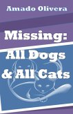 Missing All Dogs & All Cats