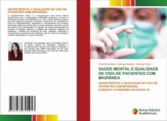SAÚDE MENTAL E QUALIDADE DE VIDA DE PACIENTES COM MIGRÂNEA - Brito Vilela, Thaís;Nicolato, Rodrigo;Vilela, Rodrigo