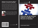 Reformas de las finanzas públicas: El MTEF y su eficacia en Namibia Reformas de las finanzas públicas: El MTEF y su eficacia en Namibia