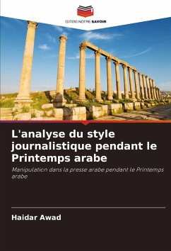 Cover L'analyse du style journalistique pendant le Printemps arabe