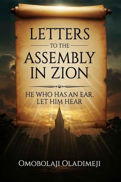 Letters to the Assembly in Zion - Oladimeji, Omobolaji