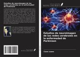 Estudios de neuroimagen de las redes cerebrales en la enfermedad de Parkinson