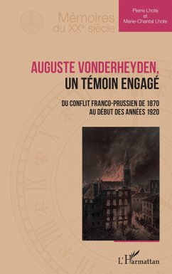 Auguste Vonderheyden, un témoin engagé - Lhote, Pierre; Lhote, Marie-Chantal
