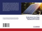 Single¿phase Two¿Stage Hybrid Transformerless Multilevel PV Inverter Single¿phase Two¿Stage Hybrid Transformerless Multilevel PV Inverter