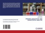 ORGANIC QUALITATIVE AND QUANTITATIVE ANALYSIS
