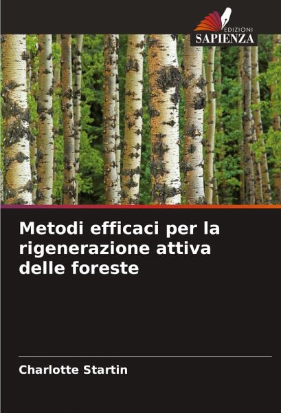 Metodi efficaci per la rigenerazione attiva delle foreste