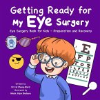 Getting Ready for My Eye Surgery Getting Ready for My Eye Surgery