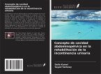 Concepto de cavidad abdominopélvica en la rehabilitación de la incontinencia urinaria Concepto de cavidad abdominopélvica en la rehabilitación de la incontinencia urinaria