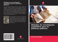 Métodos de investigação qualitativa para as políticas públicas - Muraguri, Michael