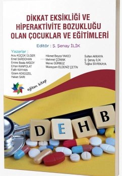 Cover Dikkat Eksikligi ve Hiperaktivite Bozuklugu Olan Cocuklar ve Egitimi