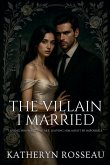 The Villain I Married The Villain I Married