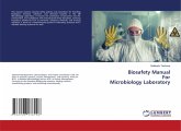 Biosafety Manual For Microbiology Laboratory